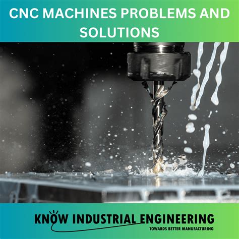 cnc machine malfunctioning|cnc machine problems and solutions.